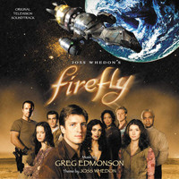 Greg Edmonson - Firefly (Original Television Soundtrack)