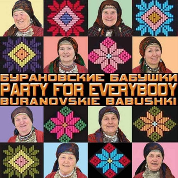 Buranovskie Babushki - Party for Everybody (Radio Edit)
