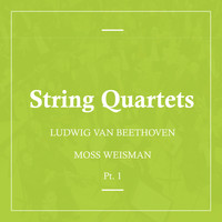 l'Orchestra Filarmonica di Moss Weisman - Beethoven: String Quartets Pt.1