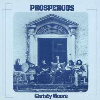 Christy Moore - Prosperous (Remastered 2020)