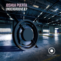 Joshua Puerta - Undergroove EP