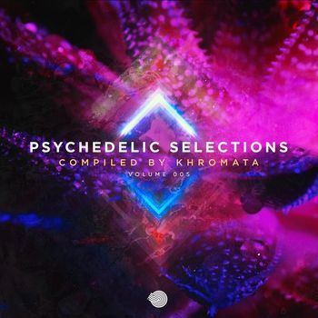 Khromata - Psychedelic Selections Vol 005