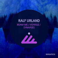 Ralf Urland - Beam Me / Voyage / Synapses