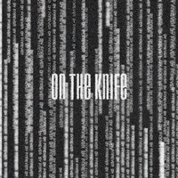 BY FOREVER - On The Knife (Explicit)