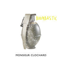 Monsieur Clochard - Boombastic
