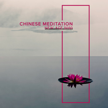 Buddha Lounge Ensemble - Chinese Meditation New Age 2020