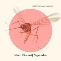 Martti Servo & Napander - Kesän viimeinen hyttynen