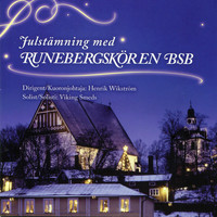 Runebergskören BSB - Julstämning med Runebergskören BSB
