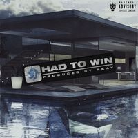 S1 - Had To Win (Explicit)