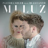 Pastora Soler - Mi luz (feat. Blas Cantó)