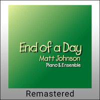 Matt Johnson - End of a Day (Remastered)