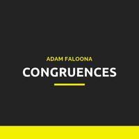 Adam Faloona - Congruences