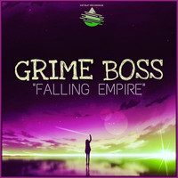 Grime Boss - Falling Empire