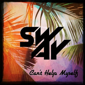 Sway - Can't Help Myself