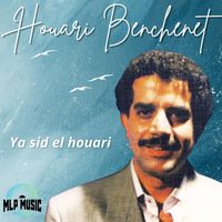 Houari Benchenet - Ya Sid El Houari, Raï masters; Vol 6 of 15