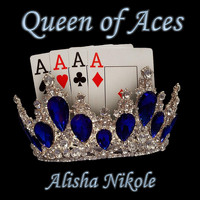 Alisha Nikole - Queen of Aces