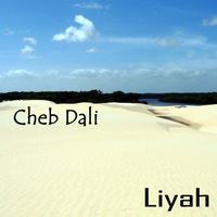 Cheb Dali - Cheb Dali, Liyah
