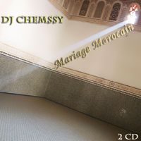 Chemssy - Mariage marocain, moroccan wedding music, Vol 1 of 2