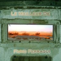 Farid Ferragui - Le meilleur de Farid Ferragui Vol 2 of 3