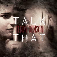 Teddy Benson - Talk That (Explicit)