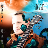 Higgo - Soon It Will Be Ours