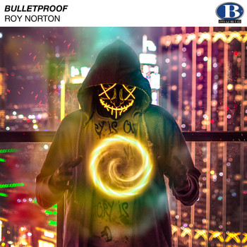 Roy Norton - Bulletproof