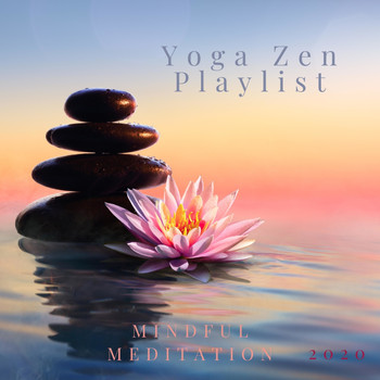 Yoga Zen Playlist - Mindful Meditation