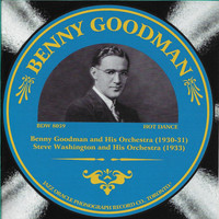 Benny Goodman and His Orchestra - Benny Goodman 1930-1933
