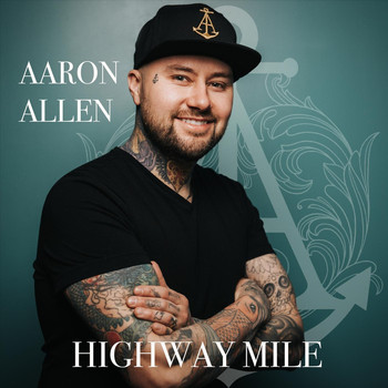 Aaron Allen - Highway Mile