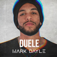 Mark Dayle - Duele
