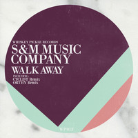 S&M Music Company - Walk Away