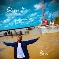 Yasi - Bless It (Facetime Continues) (Explicit)
