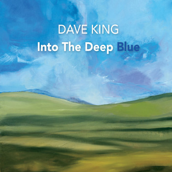 Dave King - Into the Deep Blue