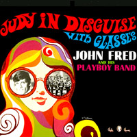 John Fred & His Playboy Band - Judy in Disguise with Glasses