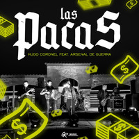 Hugo Coronel - Las Pacas (feat. Arsenal De Guerra)