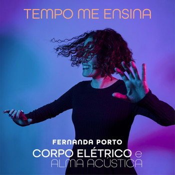 Fernanda Porto - Tempo Me Ensina 