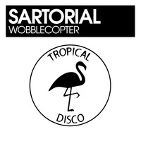 Sartorial - Wobblecopter