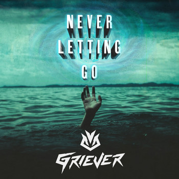 Griever - Never Letting Go