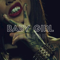 De Leon - Baby Girl (Explicit)
