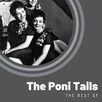 The Poni Tails - The Best of The Poni Tails