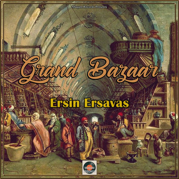 Ersin Ersavas - Grand Bazaar
