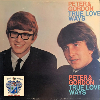Peter And Gordon - True Love Ways