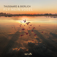 Thusgaard & Bierlich - Fly Mein Vogel