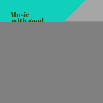 Cheerful Music Vibes - Music with Good Vibes