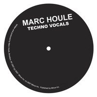 Marc Houle - Techno Vocals