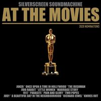 Silver Screen Sound Machine - At the Movies; 2020 Nominations