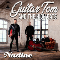 Guitar Tom and the High Cats - Nadine