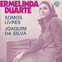 Ermelinda Duarte - Somos Livres