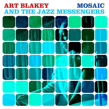 Art Blakey And The Jazz Messengers - Mosaic