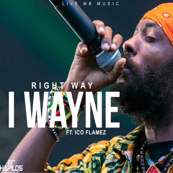I Wayne - Right Way